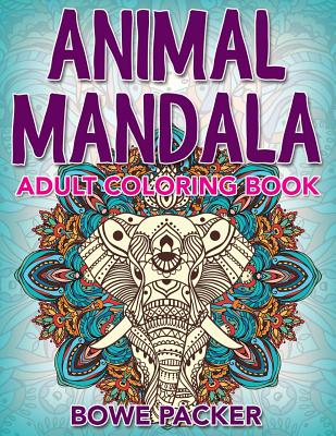 Animal Mandala: Adult Coloring Book - Packer, Bowe