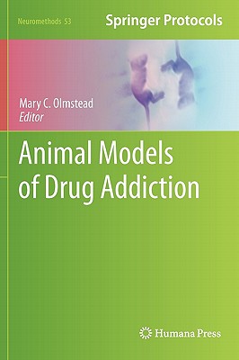 Animal Models of Drug Addiction - Olmstead, Mary C (Editor)