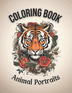 Animal Portraits: Coloring Book For Adults