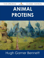 Animal Proteins - The Original Classic Edition