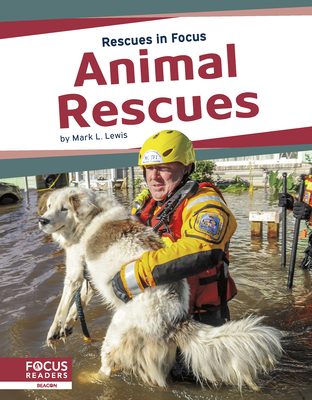 Animal Rescues - Lewis, Mark L.