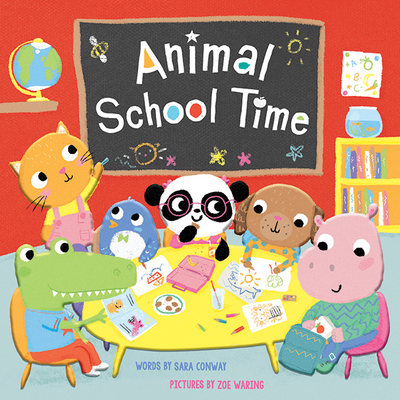 Animal School Time - Conway, Sara