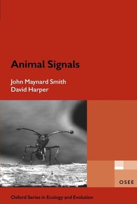 Animal Signals - Maynard-Smith, John, and Harper, David