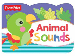 Animal Sounds: Fisher Price Chunky