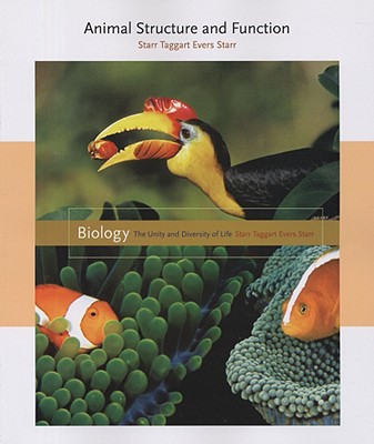 Animal Structure and Function - Starr, Cecie, and Taggart, Ralph, and Evers, Christine