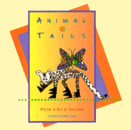 Animal Tails: Poetry & Art by Children