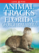 Animal Tracks of Florida, Georgia, Alabama