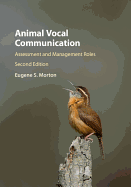 Animal Vocal Communication: Assessment and Management Roles