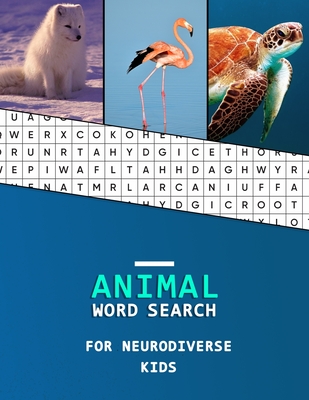 Animal Word Search For Neurodiverse Kids: Educational word finder for children with Neurodiversity Hunt and Learn puzzle book for a range of diverse minds - Studio, Neurodiversity Activity