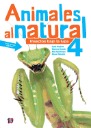 Animales al Natural, Volumen 4: Insectos Bajo la Lupa - Okajima, Syuji, and Yasuda, Mamoru, and Kashiwara, Akio