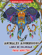 Animales asombrosos - Libro de colorear para adultos: Increble libro para colorear para adultos con animales salvajes y domsticos para relajarse.