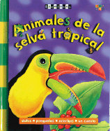 Animales de la Selva Tropical