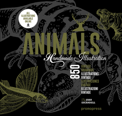 Animals: 850 Handmade Illustrations - Escandell, Joan