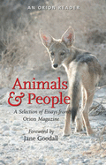 Animals and People: A Selection of Essays from Orion Magazine