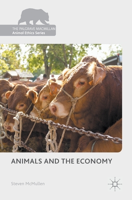 Animals and the Economy - McMullen, Steven