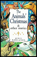 Animals' Christmas: And Other Stories