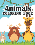 Animals Coloring Book: A is for Animals Preschool Coloring Book Animal Coloring Book For kids Ages 3-9 Activity book So many fantastic Animals that all Children love