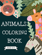 Animals Coloring Book: Letters with animals to color; Dogs, lions, cats, unicorns, horses, wolves and much more for kids age 6-9