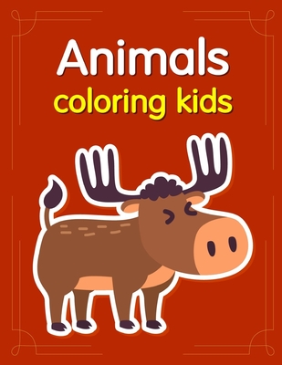 Animals coloring kids: Baby Cute Animals Design and Pets Coloring Pages for boys, girls, Children - Mimo, J K