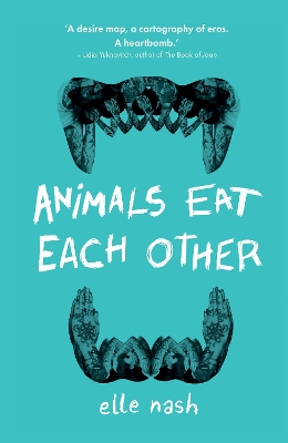 Animals Eat Each Other - Nash, Elle