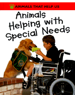 Animals Helping with Specials Needs