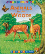 Animals in the Wood: Look and Learn About