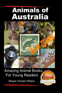 Animals of Australia - For Kids - Amazing Animal Books for Young Readers
