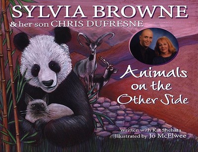Animals on the Other Side - Browne, Sylvia, and DuFresne, Chris