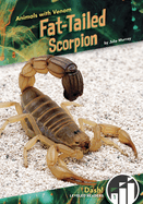 Animals with Venom: Fat-Tailed Scorpion