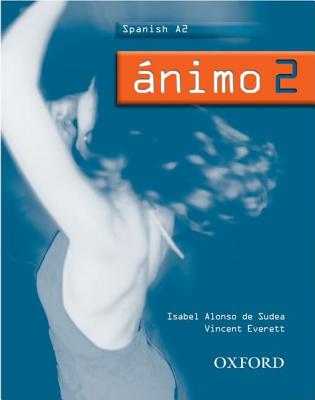 Animo - Sudea, Isabel Alonso de, and Everett, Vincent (Contributions by)