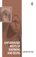 Anishinaabe Ways of Knowing and Being