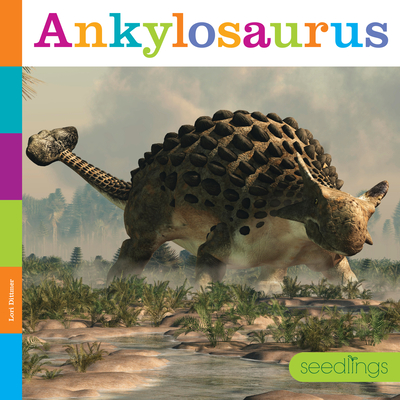 Ankylosaurus - Dittmer, Lori