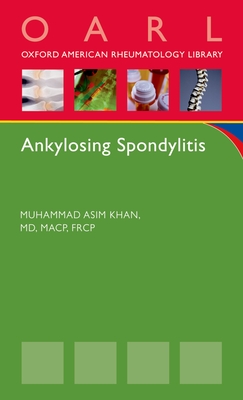 Ankylosing Spondylitis - Khan, Muhammad Asim