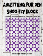 Anleitung fr den Shoo Fly Block: Patchwork fr Einsteiger