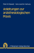 Anleitungen zur ansthesiologischen Praxis