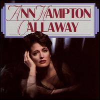 Ann Hampton Callaway - Ann Hampton Callaway