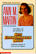 Ann M. Martin: The Story of the Author of the Baby-Sitters Club - R, Margot Becker, and Becker, R Margot, and Martin, Ann M, Ba, Ma