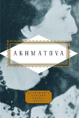 Anna Akhmatova: Poems - Akhmatova, Anna, and Thomas, D M (Translated by)