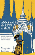 Anna and the King of Siam - Landon, Margaret