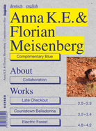 Anna K.E. & Florian Meisenberg: Complimentary Blue