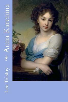 Anna Karenina - Garnett, Constance (Translated by), and Menendez, B, and Tolstoy, Leo