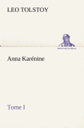 Anna Karenine, Tome I