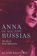 Anna of all the Russias: The Life of a Poet under Stalin