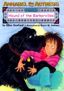 Annabel the Actress Starring in: The Hound of the Barkervilles