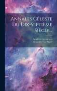 Annales Celeste Du Dix-Septieme Siecle...