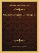 Annales D'Espagne Et de Portugal V1 (1741)