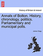 Annals of Bolton. History, chronology, politics. Parliamentary and municipal polls.