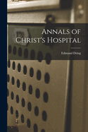 Annals of Christ's Hospital