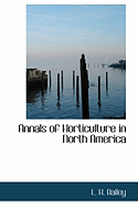 Annals of Horticulture in North America