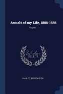 Annals of my Life, 1806-1856; Volume 1